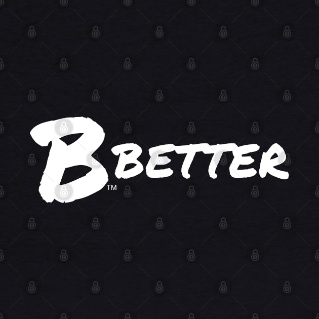 B Better by B